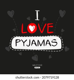 Creative Pyjamas lettering, Can be used for stickers and tags, T-shirts, invitations, vector illustration.