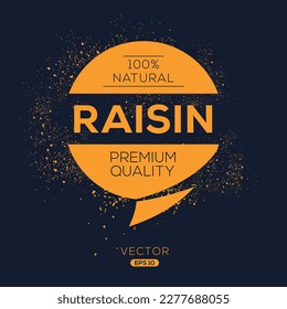 Creative (Raisin), Raisin label, vector illustration.