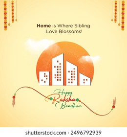 Creative Real Estate, Home Concept. Rakhi Festival,  Raksha Bandhan Wishes Greeting Design Post Vector Template. 