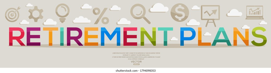 Creative (Retirement Plans) Design,letters and icons,Vector illustration.	