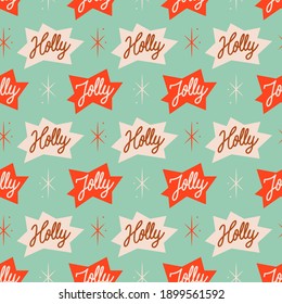 Creative seamless Christmas pattern with hand written text, Holly Jolly! Fun xmas concept, holiday greetings. Winter wallpaper design. Seasonal background in red, white, mint, brown. Retro texture.