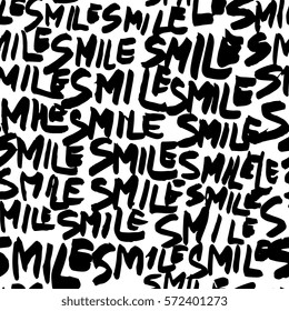 Creative seamless pattern with lettering "smile". Textures made with ink. Hand-drawn for your designs: posters, invitations, cards, etc. Vector.