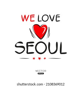 Creative Seoul text, Can be used for stickers and tags, T-shirts, invitations, vector illustration.