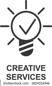 CREATIVE SERVICES ICON WITH BULB AND RIGHT MARK SIGN AND SYMBOL.
