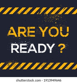 Creative Sign (are you ready?) design ,vector illustration.