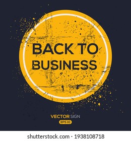 Creative Sign (back to business) design, vector illustration.