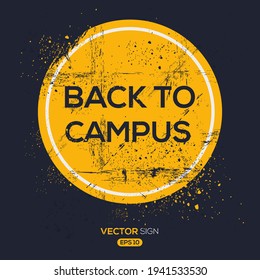 Creative Sign (back To Campus) Design, Vector Illustration.