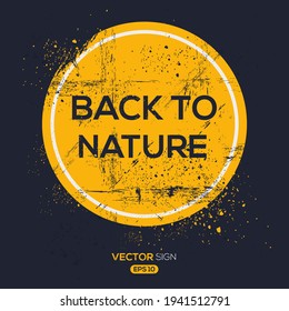 Creative Sign (back to nature) design, vector illustration.
