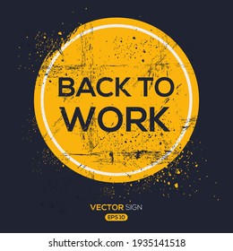 Creative Sign (back to work) design, vector illustration.