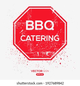 Creative Sign (BBQ catering) design ,vector illustration.