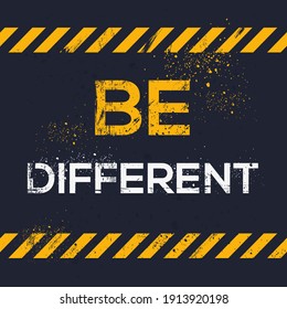 Creative Sign (Be Different) design ,vector illustration.