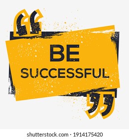 Creative Sign (be successful) design ,vector illustration.