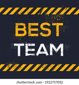 Creative Sign (best team) design ,vector illustration.