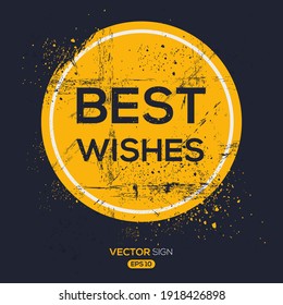 Creative Sign (best wishes) design ,vector illustration.