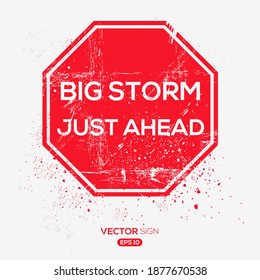 Creative Sign (Big Storm Just Ahead) Design, Vektorgrafik.