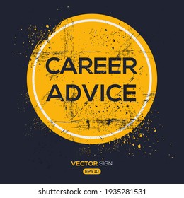 Creative Sign (career advice) design, vector illustration.