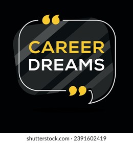 Creative Sign (Career dreams) design ,vector illustration.