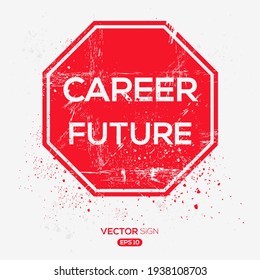 Creative Sign (career future) design, vector illustration.