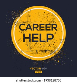 Creative Sign (career help) design, vector illustration.