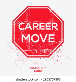 Creative Sign (career move) design, vector illustration.