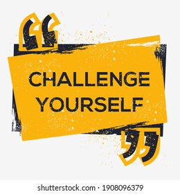 Creative Sign (Challenge Yourself) design ,vector illustration.