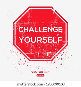Creative Sign (Challenge Yourself) design ,vector illustration.