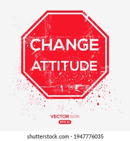 Creative Sign (change attitude) design, vector illustration.