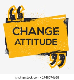 Creative Sign (change attitude) design, vector illustration.