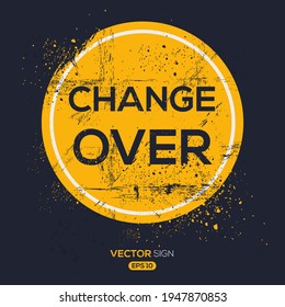 Creative Sign (change over) Design, Vektorgrafik.