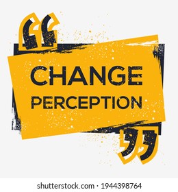 Creative Sign (change Perception) Design, Vector Illustration.