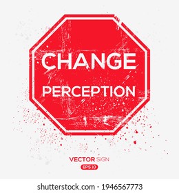 Creative Sign (change Perception) Design, Vector Illustration.