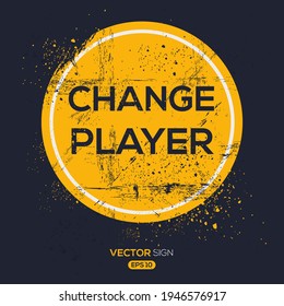Creative Sign (change player) design, vector illustration.