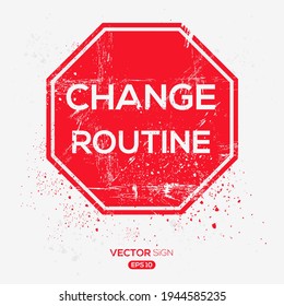Creative Sign (change routine) design, vector illustration.