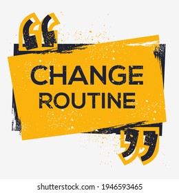 Creative Sign (change routine) design, vector illustration.