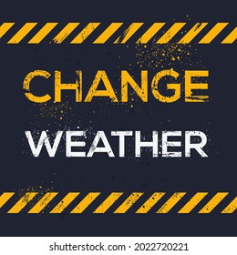 Creative Sign (change weather) design ,vector illustration.