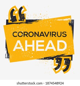 Diseño Signo creativo (Coronavirus Ahead), ilustración vectorial.