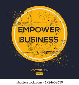 Creative Sign (empower business) design ,vector illustration.