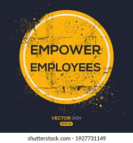 Creative Sign (empower employees) design ,vector illustration.