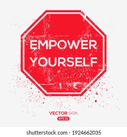 Creative Sign (empower yourself) design ,vector illustration.