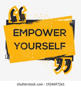 Creative Sign (empower yourself) design ,vector illustration.