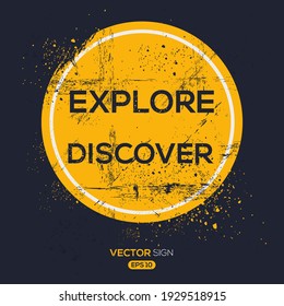 Creative Sign (explore discover) design ,vector illustration.