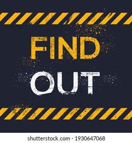Creative Sign (find out) design ,vector illustration.