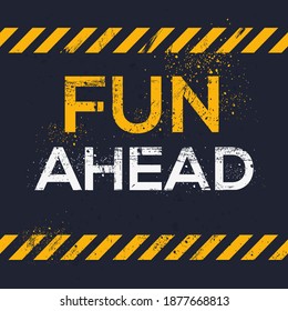 Creative Sign (Fun Ahead) Design, Vektorgrafik.