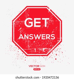 Creative Sign (get answers) design ,vector illustration.