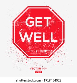 Creative Sign (get well) design ,vector illustration.