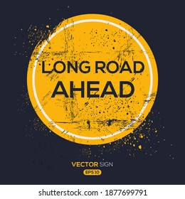 Creative Sign (long road ahead) design ,vector illustration.
