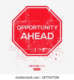 Creative Sign (opportunity ahead) design ,vector illustration.
