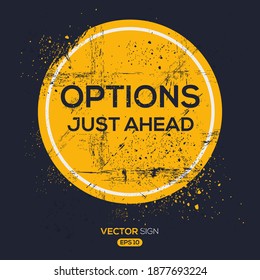Creative Sign (Options Just Ahead) Design, Vektorgrafik.
