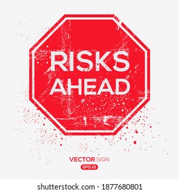 Creative Sign (Risks ahead) design ,vector illustration.
