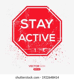 Creative Sign (stay active) design ,vector illustration.